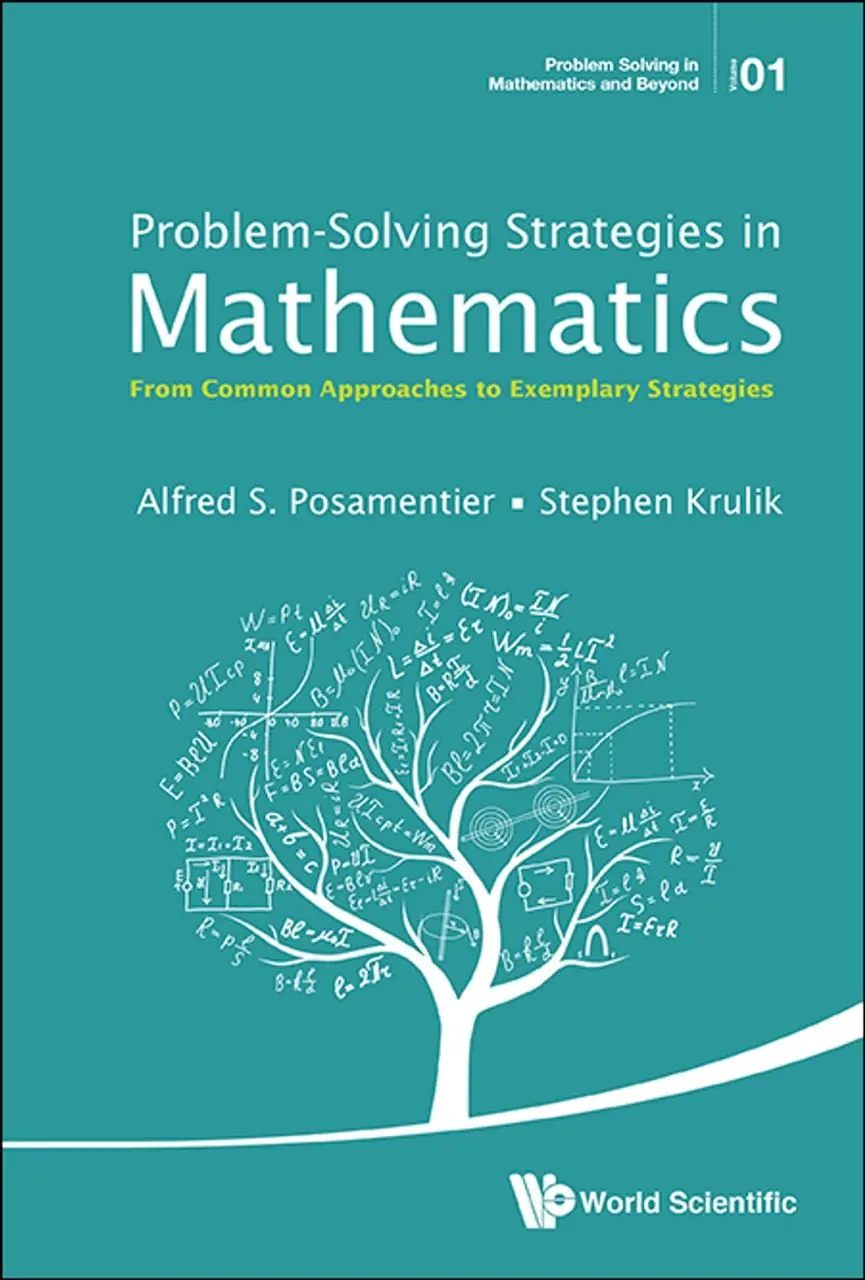 Image 1 of 2 for “Last year I read the book “Strategies for Mathematical Problem Solving” and I can say that the book is good.) Alfred Pozamentier and Stephen Krulik have worked for many years to improve the process.”