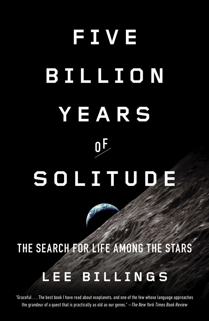 Image 1 of 2 for “5 Billions of years of loneliness (Five Billion Years of Solitude)”