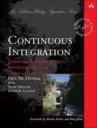 Image 1 of 2 for “Continuous integration (Continuous Integration: Improving Software Quality and Reducing Risk)”