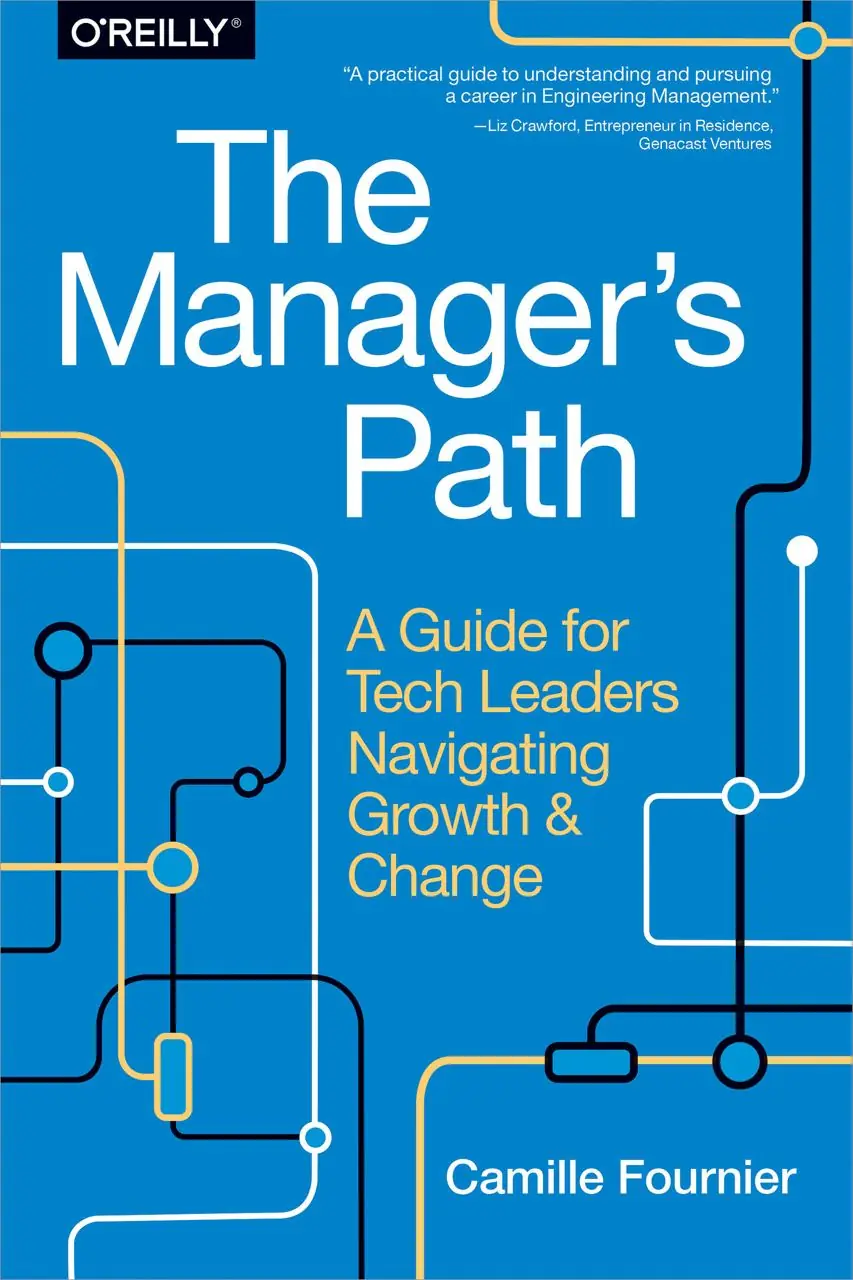 Изображение 1 из 1 к публикации «The Manager's Path: A Guide for Tech Leaders Navigating Growth and Change»