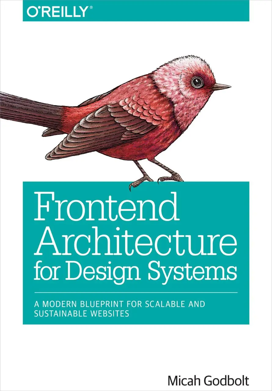 Image 1 of 1 for “Frontend Architecture for Design Systems. A modern blueprint for scalable and sustainable websites”