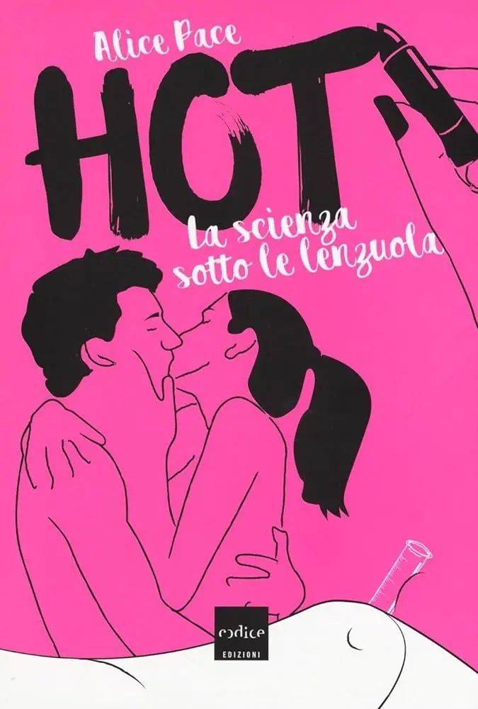 Изображение 1 из 2 к публикации «Наука под покрывалом (Hot. La scienza sotto le lenzuola)»