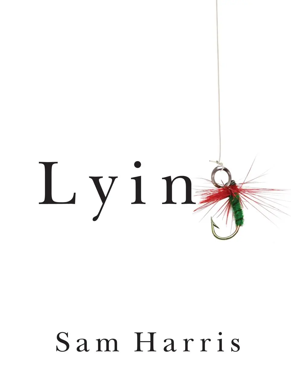 Image 1 of 2 for “I read Sam Harris' book "Lies" yesterday. ("Lying")The author dissects this concept and shows its negative aspects.”