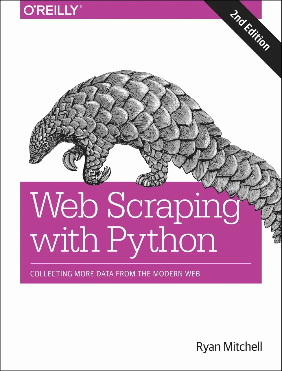 Изображение 1 из 2 к публикации «Скрапинг веб-сайтов с помощью Python 2 издание (Web Scraping with Python: Collecting More Data from the Modern Web 2nd Edition)»