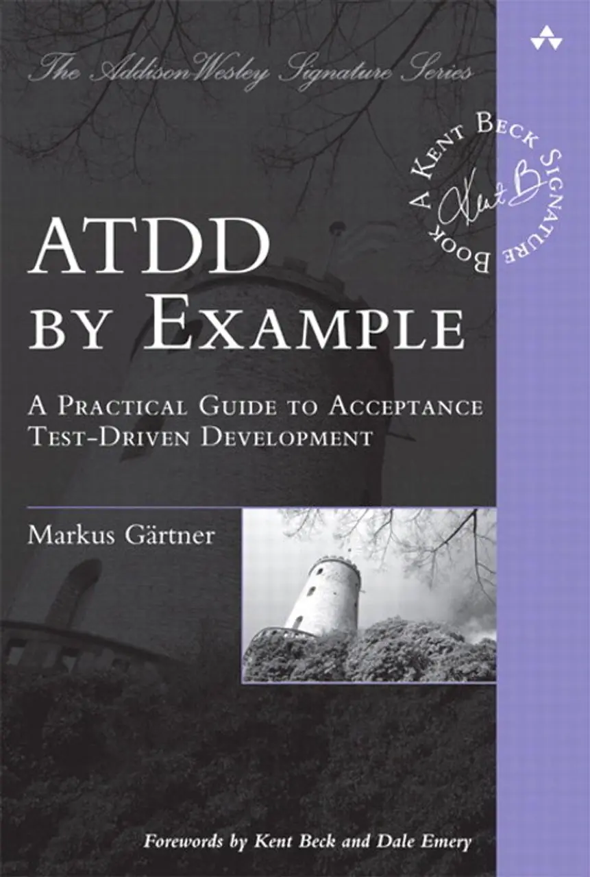 Image 2 of 2 for “[1/2] ATDD by Example: A Practical Guide to Acceptance Test-Driven Development (ATDD. Software development through acceptance tests) (Category Engineering)”