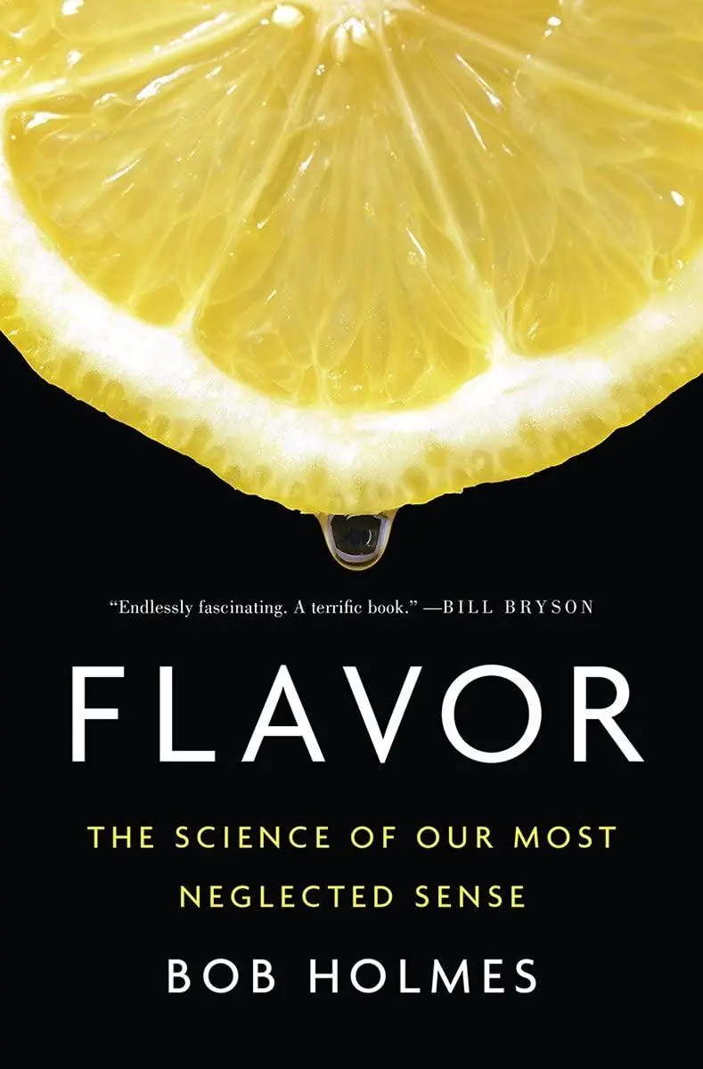 Image 1 of 2 for “Flavor: The Science of Our Most Neglected Sense (Taste: The Science of the Most Understudied Human Sense) (Category PopularScience)”