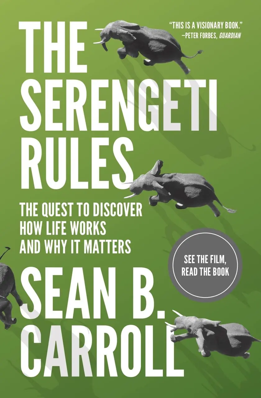 Image 1 of 2 for “"The Law of the Jungle." ("The Serengeti Rules. The Quest To Discover How Life Works And Why It Matters") Sean Carroll.”