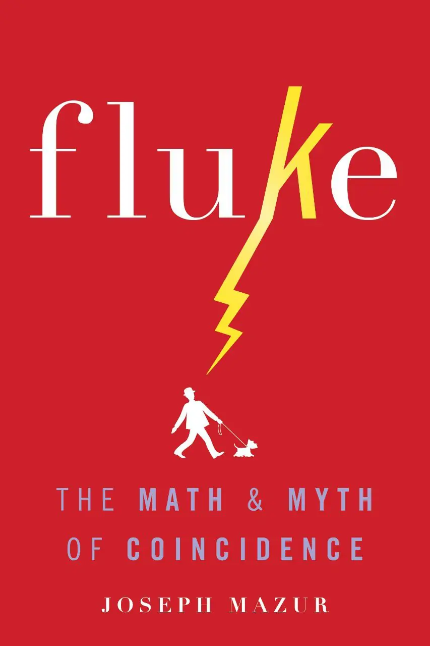 Image 1 of 2 for “Fluke: The Math and Myth of Coincidence”
