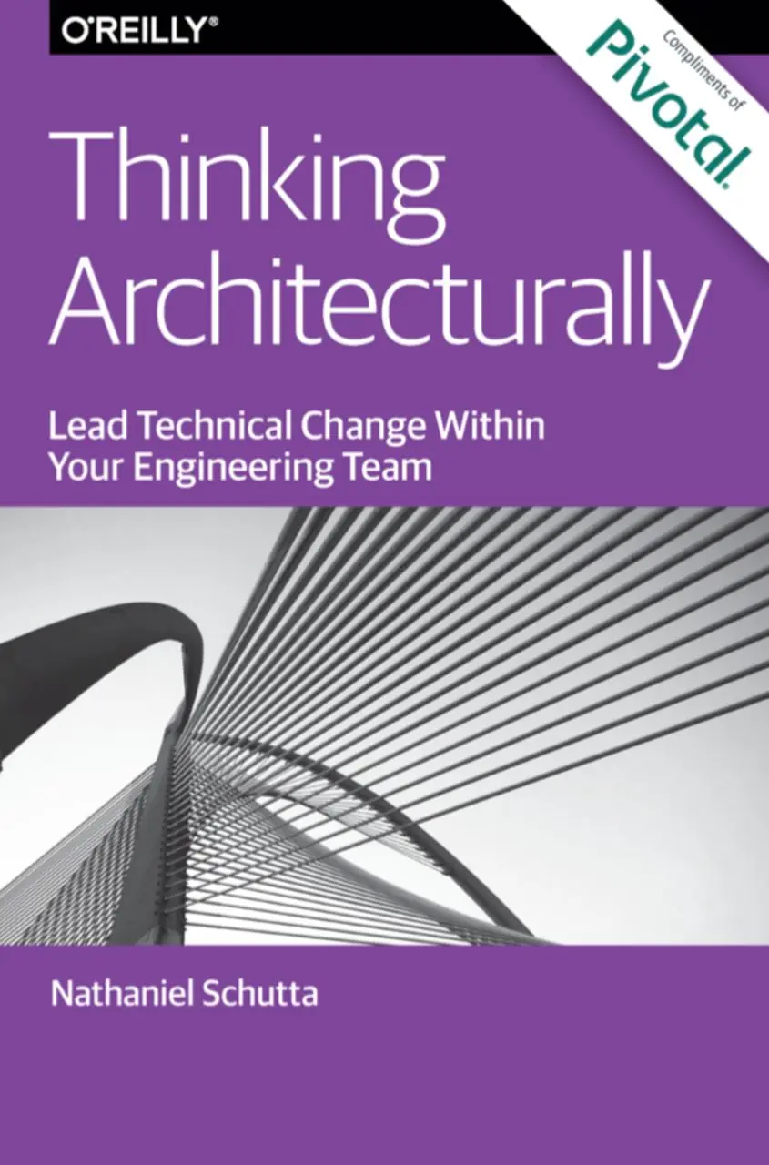 Image 1 of 1 for “Thinking Architecturally. Lead technical change within your engineering team”